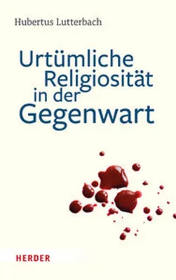 Obrázek produktu pro Urtümliche Religiosität in der Gegenwart