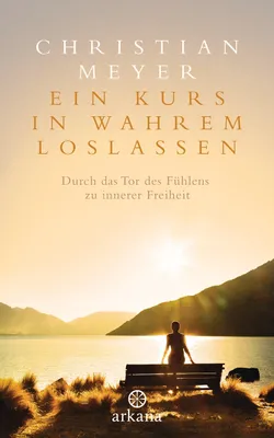Immagine prodotto di Ein Kurs in wahrem Loslassen