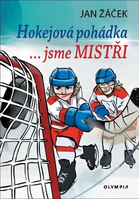 Produktbild von Hokejová pohádka... jsme MISTŘI | Jan Žáček