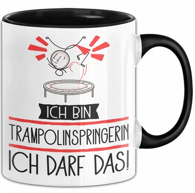 Produktbild von Geschenk für Trampolinspringerin Tasse Lustige Geschenkidee Geburtstag Ich Bin Trampolinspringerin Ich Darf Das (Schwarz)