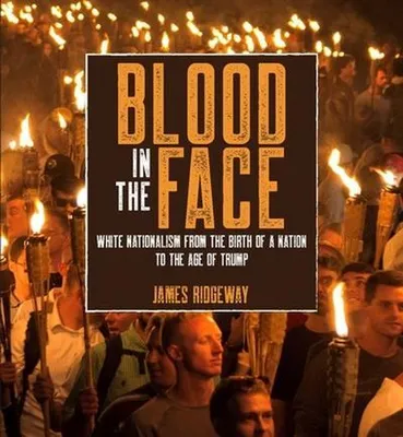 Image de Blood in the Face (revised new edition)