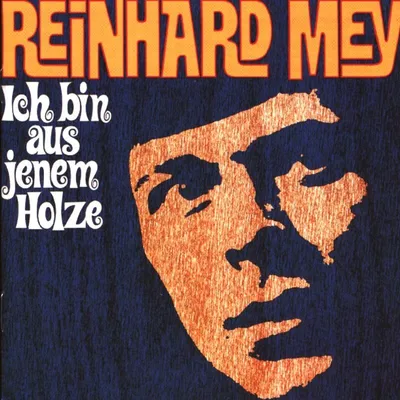 Obrázok produktu pre Reinhard Mey: Ich bin aus jenem Holze - Odeon 8221122 - (CD / I)
