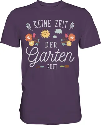 Produktbild von Keine Zeit der Garten ruft Ruhestand Gärtner Rentner T-Shirt – Urban Purple / M