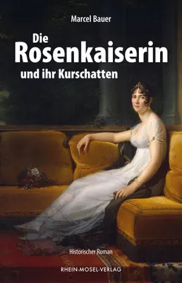 Produktbild von Die Rosenkaiserin und ihr Kurschatten