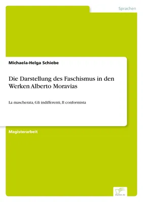 Produktbild von Die Darstellung des Faschismus in den Werken Alberto Moravias