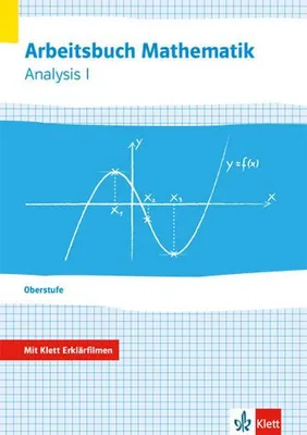 Obrázek produktu pro Arbeitsbuch Mathematik Oberstufe Analysis 1. Arbeitsbuch plus Erklärfilme Klassen 10-12 oder 11-13