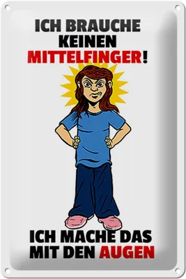 Produktbild von Blechschild Spruch 20x30cm Brauche keinen Mittelfinger