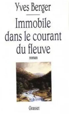 Image de Immobile dans le courant du fleuve