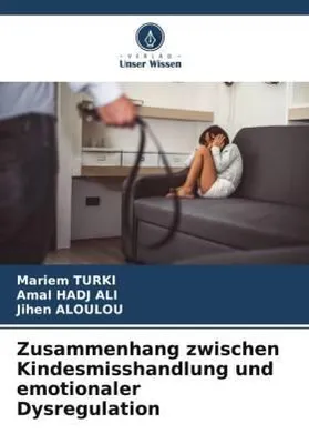 Produktbild von Zusammenhang zwischen Kindesmisshandlung und emotionaler Dysregulation