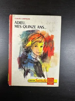 Image de Adieu, mes quinze ans...