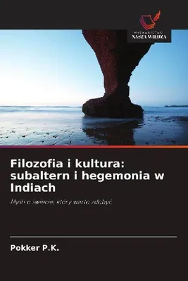 Produktbild von Filozofia i kultura: subaltern i hegemonia w Indiach