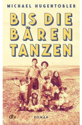 Produktbild von Bis die Bären tanzen