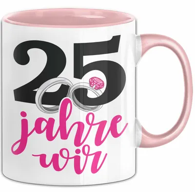 Produktbild von Silberhochzeit 25 Jahre Tasse Geschenk Hochzeitstag Wir Silberhochzeit Spruch (Rosa)