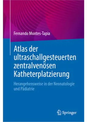 Produktbild von Atlas der ultraschallgesteuerten zentralvenösen Katheterplatzierung