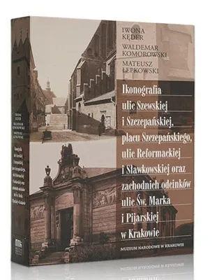 Obrázek produktu pro Ikonografia ulic Szewskiej i Szczepańskiej... - praca zbiorowa