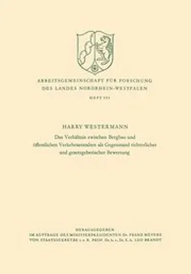 Immagine prodotto di Das Verhältnis zwischen Bergbau und öffentlichen Verkehrsanstalten als Gegenstand richterlicher und gesetzgeberischer Bewertung