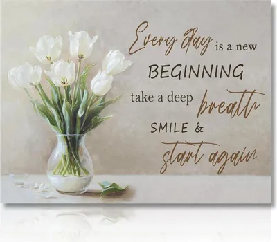 Produktbild von Weiße Blumen Leinwand Motivierende Zitate Poster 30x40 cm Wandbild