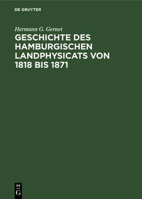 Produktbild von Geschichte des hamburgischen Landphysicats von 1818 bis 1871