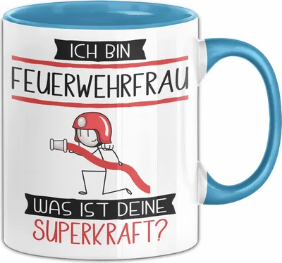 Produktbild von Feuerwehrfrau Geschenk Tasse Ich Bin Feuerwehrfrau Was Ist Deine Superkraft Geschenkidee Lustig Geburtstag Weihnachten (Blau)