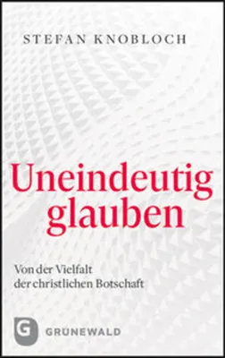Produktbild von Uneindeutig glauben