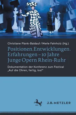 Image de Positionen.Entwicklungen.Erfahrungen - 10 Jahre Junge Opern Rhein-Ruhr