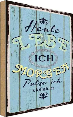 Produktbild von vianmo Holzschild 18x12 cm heute lebe ich morgen putze Spruch Zitat