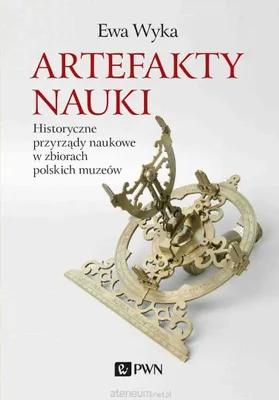 Zdjęcie produktu dla Artefakty nauki - Ewa Wyka