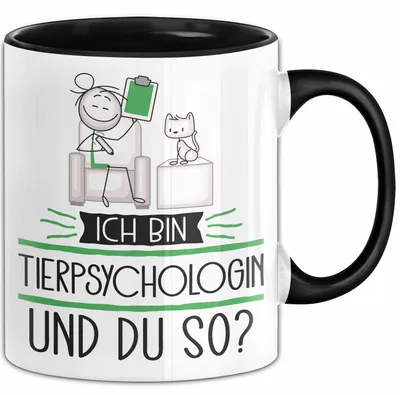 Produktbild von Tierpsychologin Tasse Geschenk Ich Bin Tierpsychologin Und Du So Geschenkidee Lustiger Spruch Becher (Schwarz)