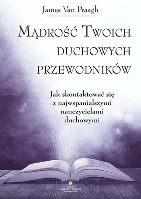 Produktbild von Mądrość twoich duchowych przewodników. Uzyskaj pomoc