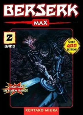 Produktbild von Berserk Max 02: Das actiongeladene und genredefinierende Dark-Fantasy-Epos von Kentaro Miura: Bd. 2