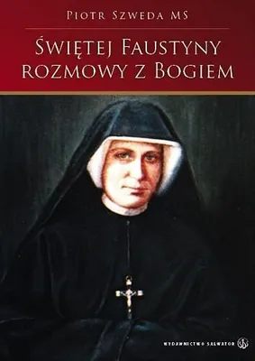 Zdjęcie produktu dla Świętej Faustyny rozmowy z Bogiem Salwator - modlitewnik