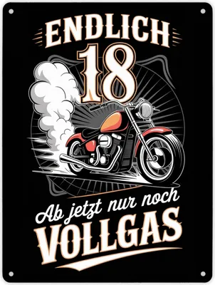 Produktbild von Endlich 18 Motorrad Metallschild XL in 21x28 cm - nur noch Vollgas