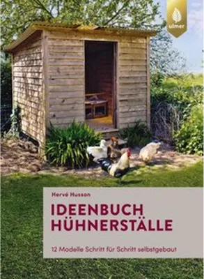 Obrázek produktu pro Ideenbuch Hühnerställe - 12 Modelle Schritt für Schritt selbstgebaut