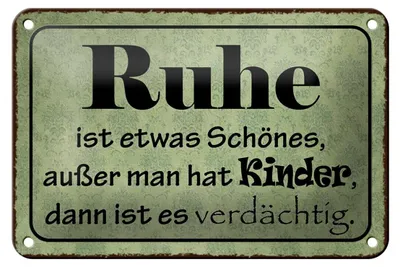Produktbild von Blechschild Spruch 18x12cm Ruhe ist etwas schönes außer