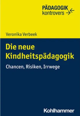 Produktbild von Die neue Kindheitspädagogik