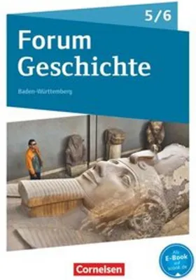 Produktbild von Forum Geschichte - Neue Ausgabe 5./6. Schuljahr - Gymnasium Baden-Württemberg - Von der Urgeschichte bis zum Beginn des Mittelalters