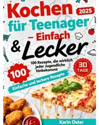 Produktbild von Kochen für Teenager - Einfach & Lecker