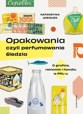 Produktbild von Opakowania, czyli perfumowanie sledzia