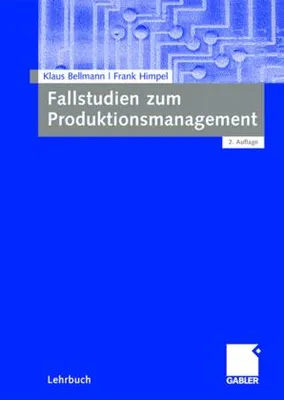 Zdjęcie produktu dla Fallstudien zum Produktionsmanagement