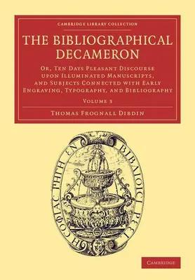 Produktbild von The Bibliographical Decameron - Volume 3