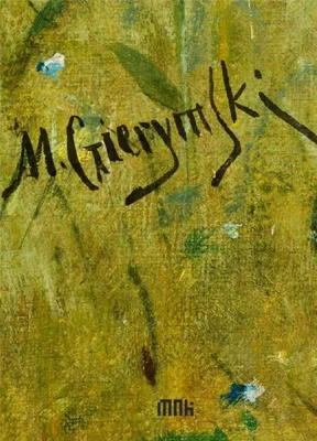 Produktbild von Maksymilian Gierymski. Katalog dzieł zebranych
