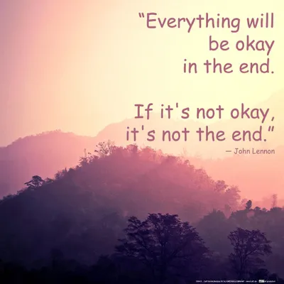 Produktbild von Motivation Kunstdruck Bild - Everything Will Be Okay In The End. Wenn es nicht okay ist, ist es nicht das Ende (40 x 40 cm)