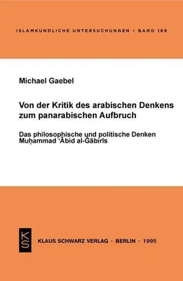 Image de Von der Kritik des arabischen Denkens zum panarabischen Aufbruch