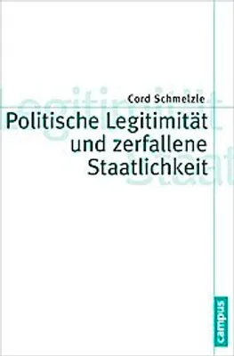 Produktbild von Politische Legitimität und zerfallene Staatlichkeit