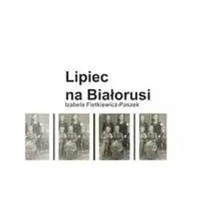 Immagine prodotto di Luglio in Bielorussia - Izabela Fietkiewicz-Paszek