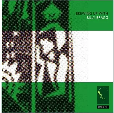 Obrázek produktu pro Billy Bragg - Brewing Up with Billy Bragg