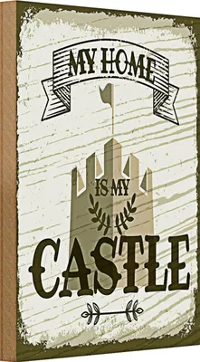 Produktbild von Holzschild Spruch My home is my Castle Schloss 20x30cm