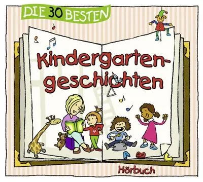 Produktbild von Die 30 besten Kindergartengeschichten