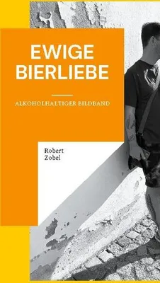 Produktbild von Ewige Bierliebe