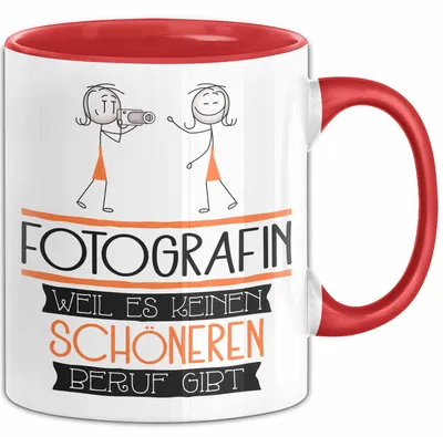 Produktbild von Fotografin Weil Es Keinen Schöneren Beruf Gibt Tasse Geschenk für Eine Fotografin Lustig (Rot)